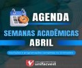 Agenda das Semanas Acadêmicas do mês de Abril