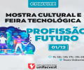 Unifacvest realiza Mostra Cultural e Feira Tecnológica Profissão Futuro 