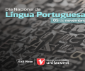 05/NOV | DIA NACIONAL DA LÍNGUA PORTUGUESA