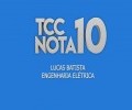 VÍDEO: LUCAS BATISTA | TCC NOTA 10 - ENGENHARIA ELÉTRICA