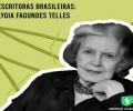 SPOTIFY PODCAST #35 UNIFACVEST LITERATURA: LYGIA FAGUNDES TELLES | Autoras Brasileiras