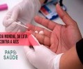 DIA MUNDIAL DE LUTA CONTRA A AIDS | PAPO SAÚDE