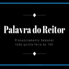 PALAVRA DO REITOR - 21 | MAR | 2019