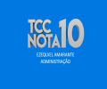 VÍDEO: EZEQUIEL AMARANTE | TCC NOTA 10 - ADMINISTRAÇÃO