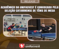 Acadêmico da Unifacvest é convocado pela Seleção Catarinense de Tênis de Mesa
