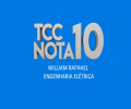 VÍDEO: WILLIAM RAFHAEL | TCC NOTA 10 - ENGENHARIA ELÉTRICA