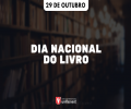 DIA NACIONAL DO LIVRO | 29 DE OUTUBRO